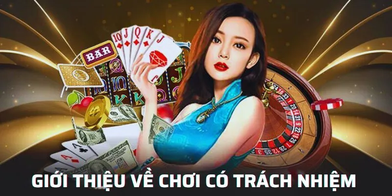 Chơi Có Trách Nhiệm 1 Giới thiệu về quy định chơi có trách nhiệm