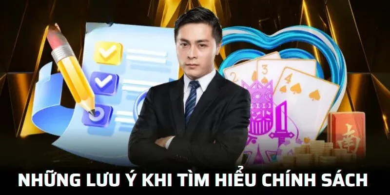 Điều Khoản Điều Kiện 4 Những lưu ý khi tìm hiểu chính sách