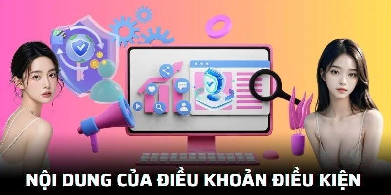 Điều Khoản Điều Kiện 3 Nội dung của chính sách điều khoản điều kiện