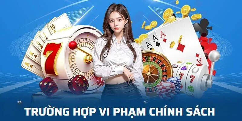 Miễn Trách Nhiệm 4 Trường hợp vi phạm chính sách