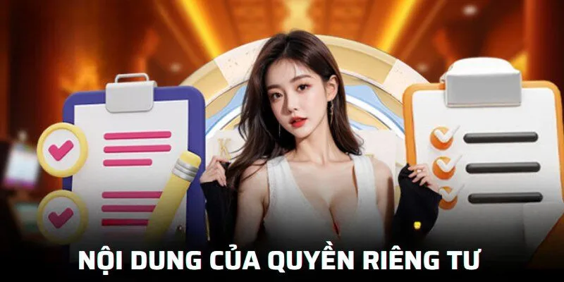 Quyền Riêng Tư 3 Nội dung của chính sách quyền riêng tư